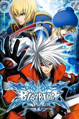 BlazBlue: Calamity Trigger - Kohtalokkaiden Taistelijoiden Epätoivoinen Kansa!