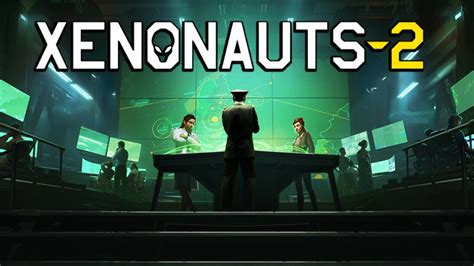  Xenonauts! Strategise Against an Alien Threat on a Global Scale